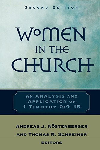 Stock image for Women in the Church: An Analysis and Application of 1 Timothy 2:9-15 for sale by HPB-Emerald