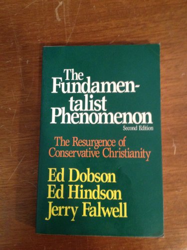 Imagen de archivo de The Fundamentalist Phenomenon/the Resurgence of Conservative Christianity a la venta por Gulf Coast Books