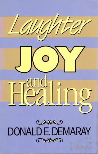 Beispielbild fr Laughter, Joy & Healing zum Verkauf von ThriftBooks-Atlanta