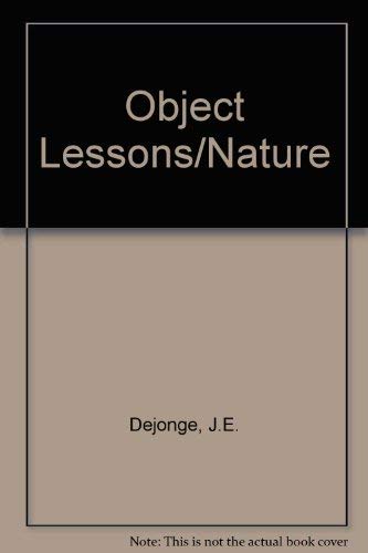 Object Lessons from Nature (9780801029899) by De Jonge, Joanne E.