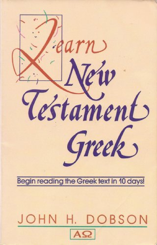 Stock image for Learn New Testament Greek for sale by Better World Books