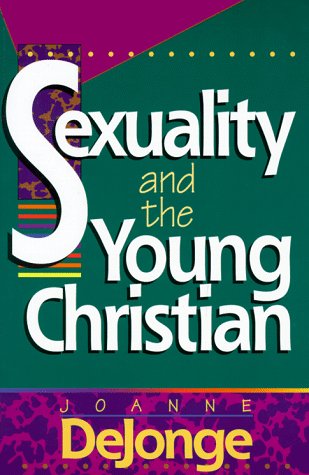 Stock image for Sexuality and the Young Christian for sale by Wonder Book