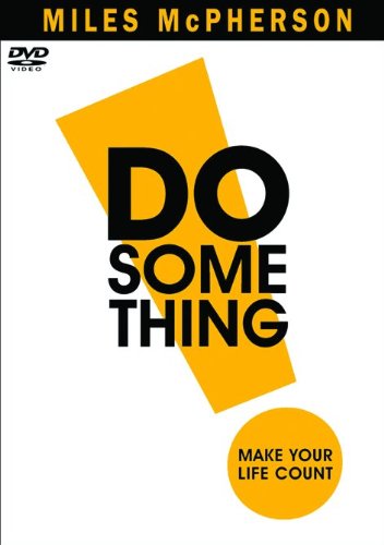 9780801030659: Do Something!: Make Your Life Count