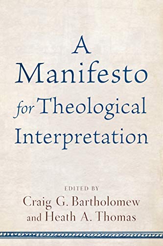 Imagen de archivo de A Manifesto for Theological Interpretation a la venta por Windows Booksellers