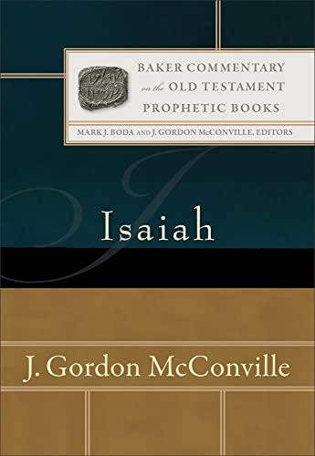 Beispielbild fr Isaiah: (An Exegetical & Theological Bible Commentary - BCOT) (Baker Commentary on the Old Testament: Prophetic Books) zum Verkauf von BooksRun