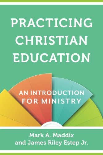 Beispielbild fr Practicing Christian Education : An Introduction for Ministry zum Verkauf von Better World Books