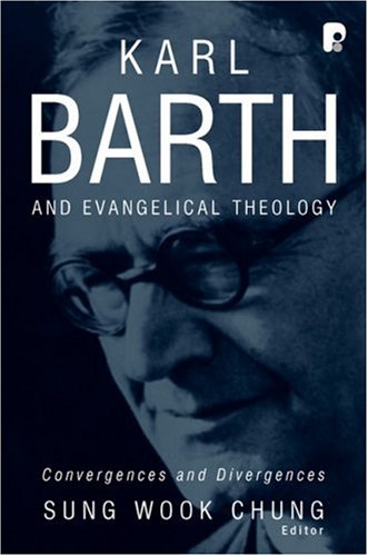 9780801031274: Karl Barth and Evangelical Theology: Convergences and Divergences