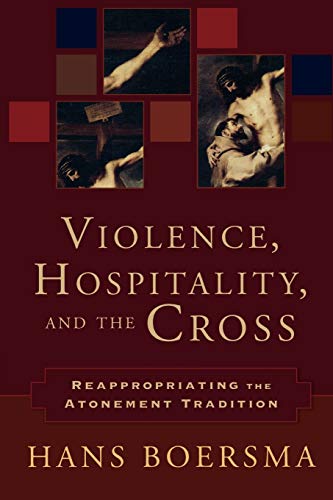 Beispielbild fr Violence, Hospitality, and the Cross: Reappropriating the Atonement Tradition zum Verkauf von BooksRun