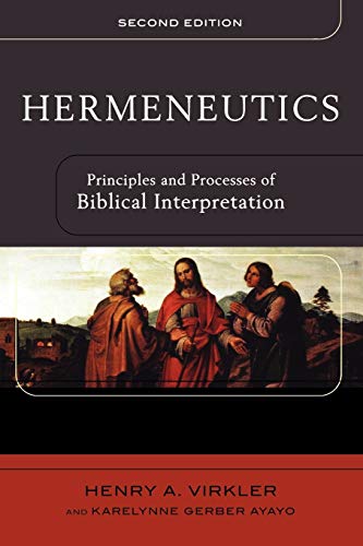 Beispielbild fr Hermeneutics: Principles and Processes of Biblical Interpretation zum Verkauf von gwdetroit