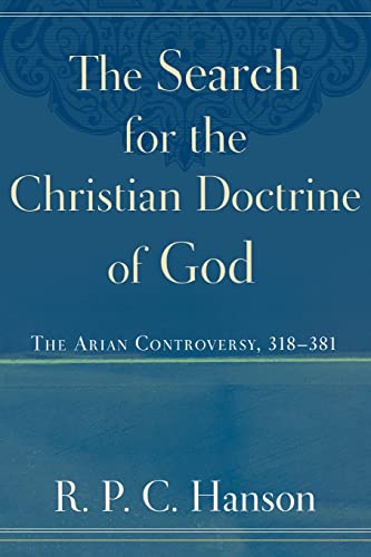 9780801031465: The Search for the Christian Doctrine of God: The Arian Controversy, 318-381