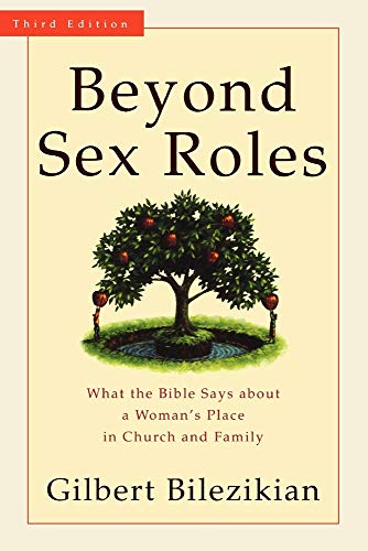 9780801031533: Beyond Sex Roles: What the Bible Says about a Woman's Place in Church and Family