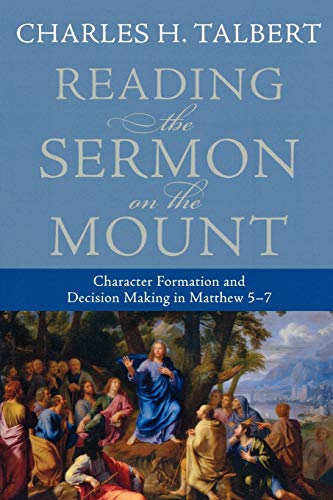 Beispielbild fr Reading the Sermon on the Mount: Character Formation and Decision Making in Matthew 5-7 zum Verkauf von Wonder Book