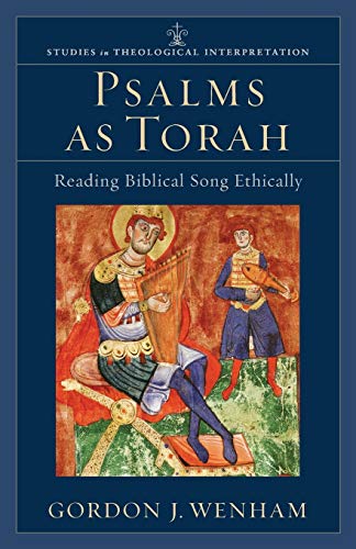 Stock image for Psalms as Torah: Reading Biblical Song Ethically (Studies in Theological Interpretation) for sale by SecondSale