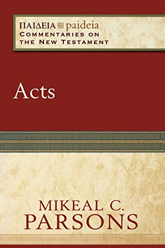Imagen de archivo de Acts (Paideia: Commentaries on the New Testament) a la venta por Baker Book House