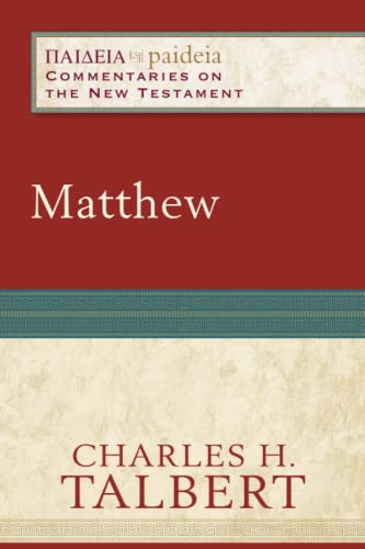 Imagen de archivo de Matthew: (A Cultural, Exegetical, Historical, & Theological Bible Commentary on the New Testament) (Paideia: Commentaries on the New Testament) a la venta por Irish Booksellers