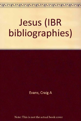 Jesus (IBR Bibliographies) (9780801032189) by Evans, Craig A.