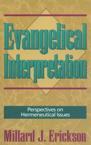 Imagen de archivo de Evangelical Interpretation: Perspectives on Hermeneutical Issues a la venta por Half Price Books Inc.