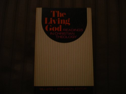 9780801033056: The Living God: Readings in Christian Theology: 001