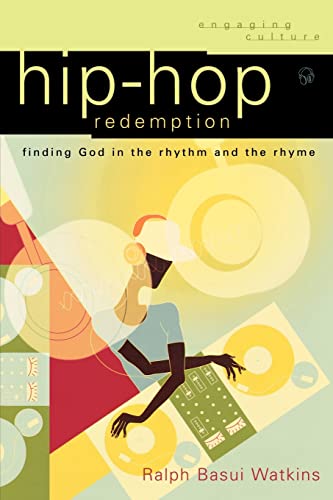 Beispielbild fr Hip-Hop Redemption : Finding God in the Rhythm and the Rhyme zum Verkauf von Better World Books