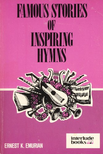 Stock image for Famous Stories of Inspiring Hymns for sale by Better World Books