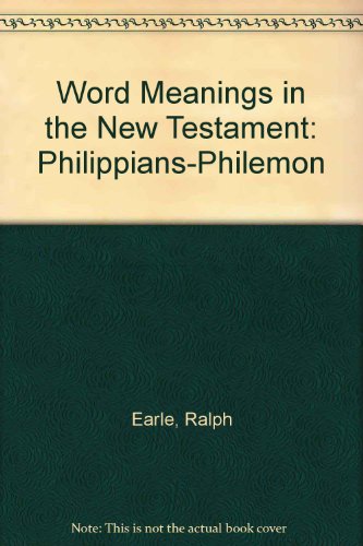 Stock image for Word Meanings : Philippians-Philemon for sale by Better World Books: West