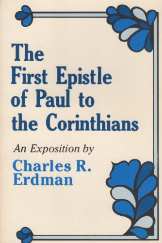 The First Epistle of Paul to the Corinthians (9780801033940) by Erdman, Charles R.