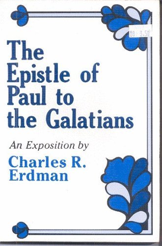 Galatians (9780801033971) by Erdman, Charles R.