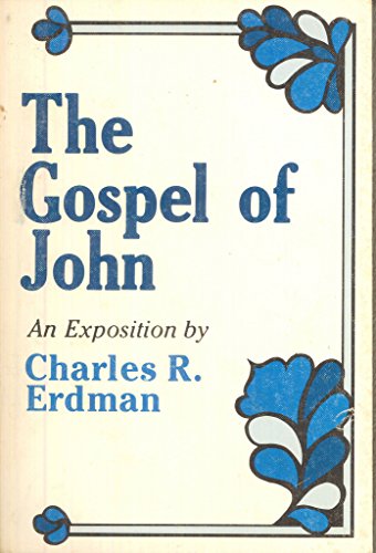 The Gospel of John (9780801034008) by Charles R. Erdman