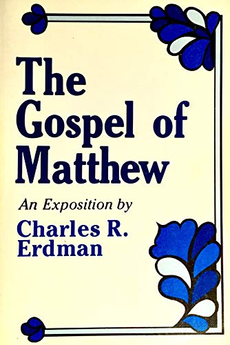 Beispielbild fr The Gospel of Matthew (An Exposition) zum Verkauf von Wonder Book