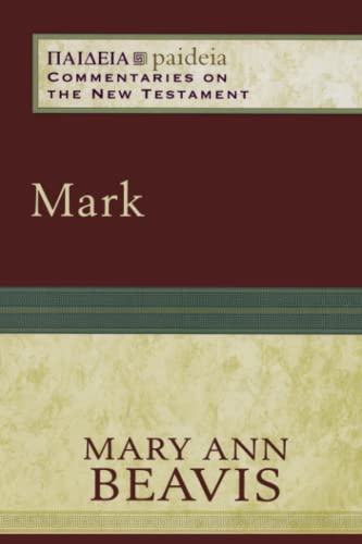 Stock image for Mark: (A Cultural, Exegetical, Historical, & Theological Bible Commentary on the New Testament) (Paideia: Commentaries on the New Testament) for sale by Baker Book House