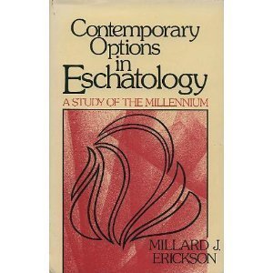 9780801034428: Contemporary Options in Eschatology: A Study of the Millennium