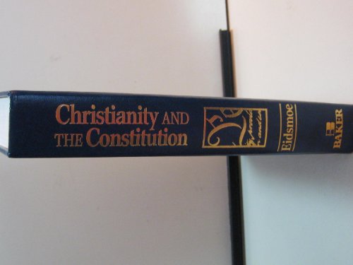 Beispielbild fr Christianity and the Constitution: The Faith of Our Founding Fathers zum Verkauf von Lowry's Books