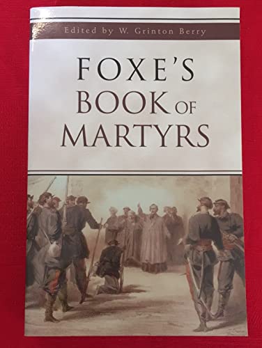 Imagen de archivo de Foxe's Book of Martyrs (Giant Summit Books) a la venta por SecondSale