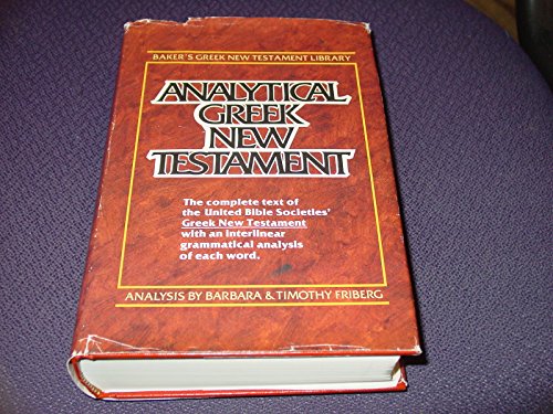 Analytical Greek New Testament: Greek Text Analysis (Baker's Greek New Testament Library, 1) Gree...