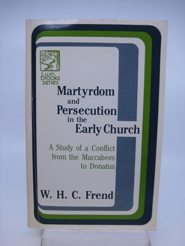 Martyrdom & Persecution in the...