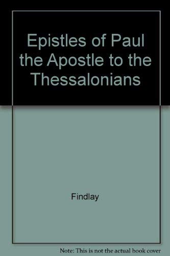 Imagen de archivo de The Epistle of Paul the Apostle to the Thessalonians [Thornapple Commentaries] a la venta por Windows Booksellers