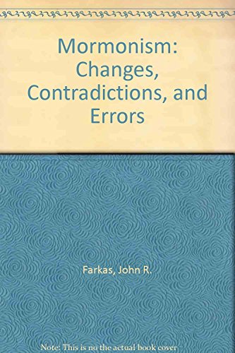 Beispielbild fr Mormonism: Changes, Contradictions, and Errors zum Verkauf von Goodwill of Colorado