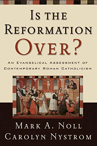 Beispielbild fr Is the Reformation Over?: An Evangelical Assessment of Contemporary Roman Catholicism zum Verkauf von BooksRun