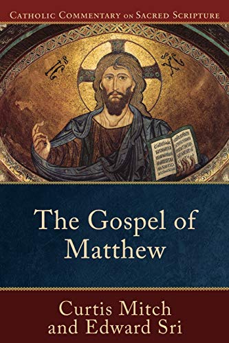 Beispielbild fr The Gospel of Matthew: (A Catholic Bible Commentary on the New Testament by Trusted Catholic Biblical Scholars - CCSS) (Catholic Commentary on Sacred Scripture) zum Verkauf von BooksRun