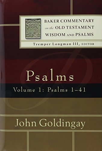 Psalms: (An Exegetical & Theological Bible Commentary - BCOT) (Baker Commentary on the Old Testament Wisdom and Psalms) (9780801036071) by John Goldingay