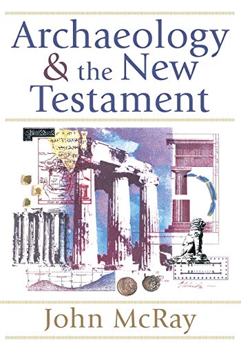 Imagen de archivo de Archaeology and the New Testament a la venta por GF Books, Inc.