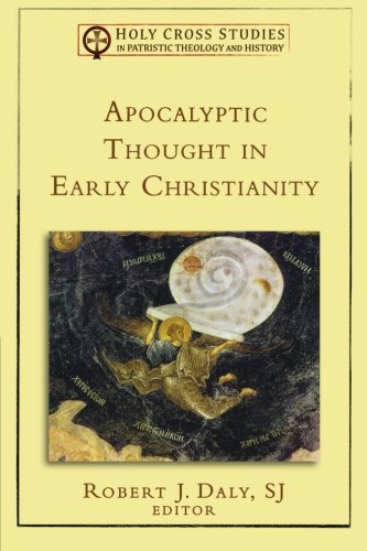 9780801036279: Apocalyptic Thought in Early Christianity (Holy Cross Studies in Patristic Theology and History)