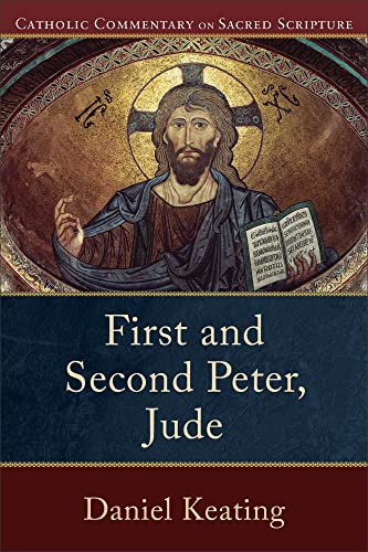 Beispielbild fr First and Second Peter, Jude: (A Catholic Bible Commentary on the New Testament by Trusted Catholic Biblical Scholars - CCSS) (Catholic Commentary on Sacred Scripture) zum Verkauf von New Legacy Books
