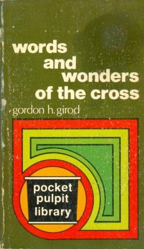 Imagen de archivo de Words and Wonders of the Cross (Pocket Pulpit Library) a la venta por Ergodebooks