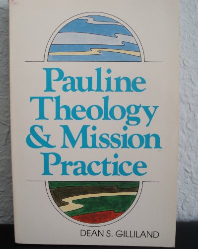 Pauline Theology & Mission Practice -