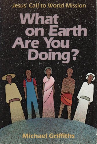 Imagen de archivo de What on Earth Are You Doing? a la venta por Better World Books