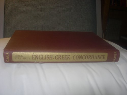 Imagen de archivo de Bible Student's English - Greek Concordance and Greek - English Dictionary a la venta por Wonder Book