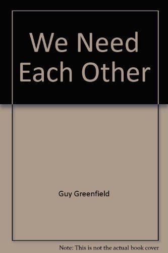 Beispielbild fr We Need Each Other: Reaching Deeper Levels in Our Interpersonal Relationships zum Verkauf von ThriftBooks-Dallas