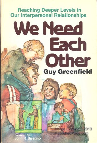 9780801038006: We need each other: Reaching deeper levels in our interpersonal relationships