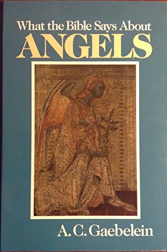 Stock image for What the Bible Says about Angels for sale by ThriftBooks-Dallas